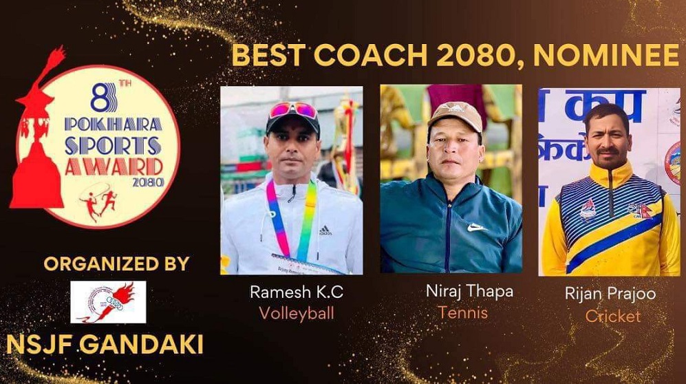 नीरज, रमेश र रिजनको वर्ष उत्कृष्ट प्रशिक्षक बन्न प्रतिष्पर्धा